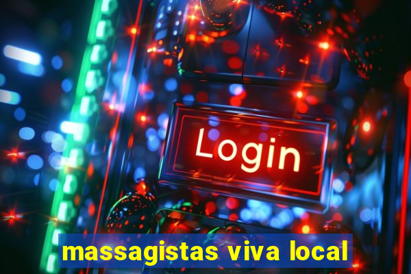 massagistas viva local